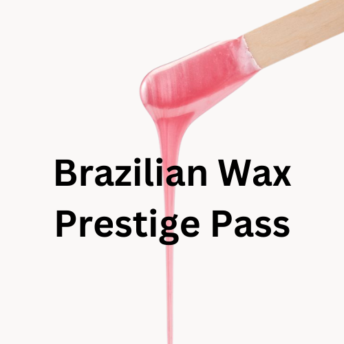 Brazilian Wax Prestige Pass